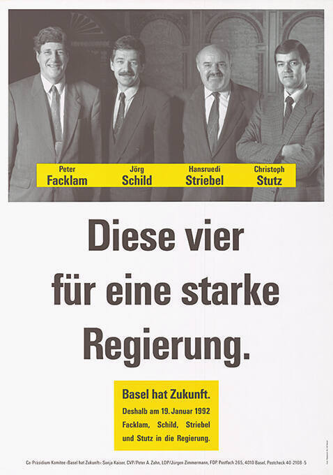 Peter Facklam, Jörg Schild, Hansruedi Striebel, Christoph Stutz, Diese vier für eine starke Regierung.