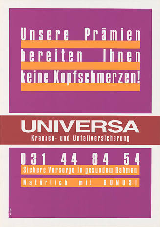 Unsere Prämien bereiten Ihnen keine Kopfschmerzen! Universa Kranken- und Unfallversicherung