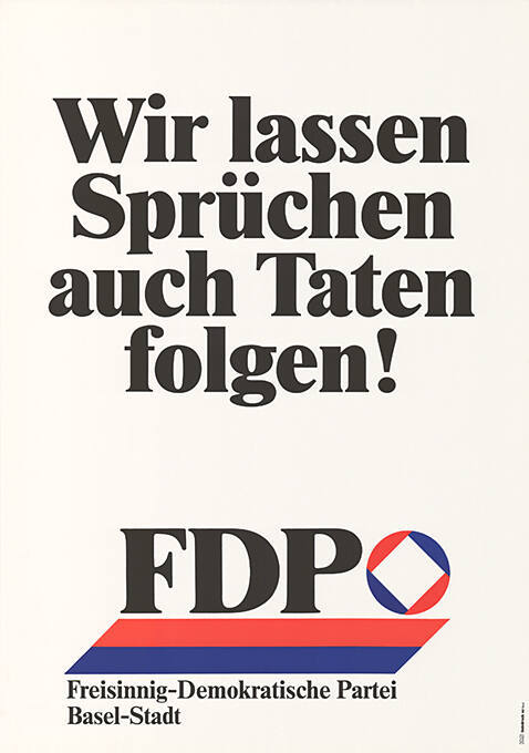 Wir lassen Sprüchen auch Taten folgen! FDP 
