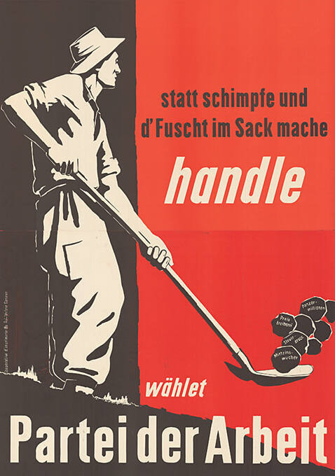 Statt schimpfe und d’Fuscht im Sack mache, handle, wählet Partei der Arbeit