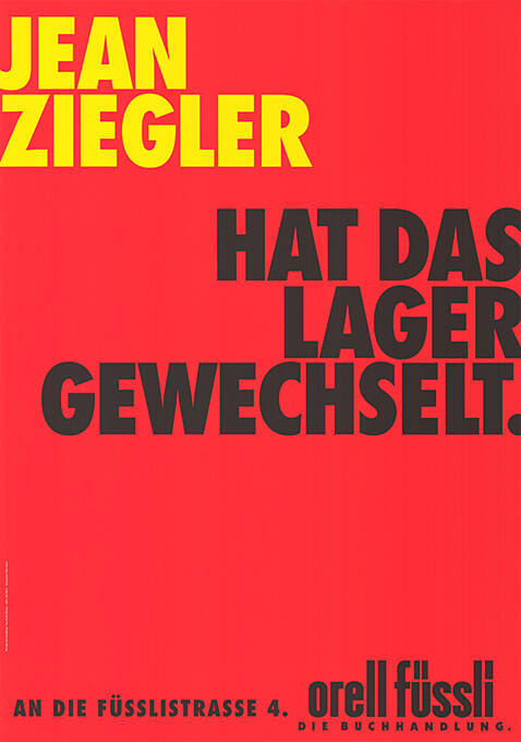 Jean Ziegler hat das Lager gewechselt. Orell Füssli, Die Buchhandlung.