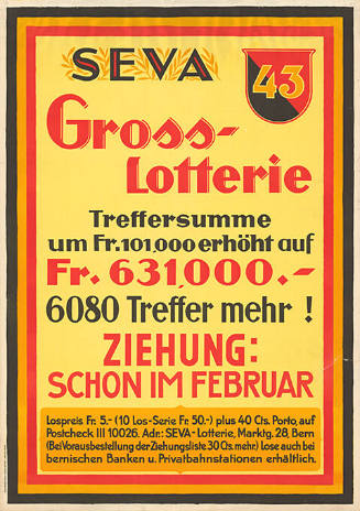 Seva 43, Gross-Lotterie, Ziehung: Schon im Februar