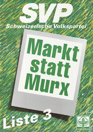 SVP, Markt statt Murx, Liste 3