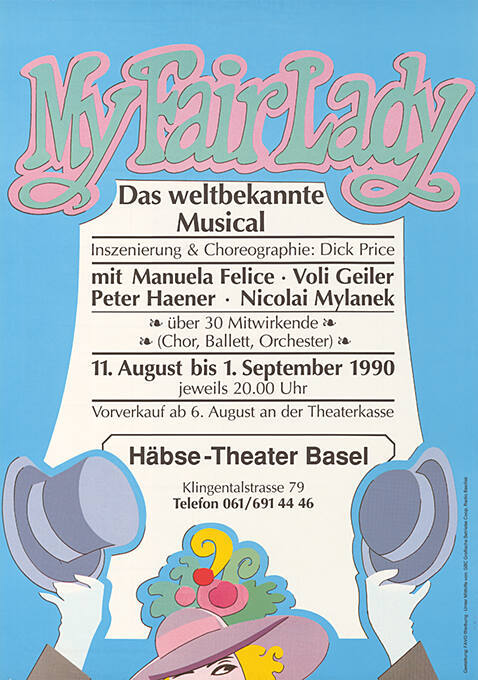 My Fair Lady, Musical, Das weltbekannte Musical, Häbse-Theater Basel