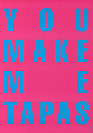 You Make Me Tapas