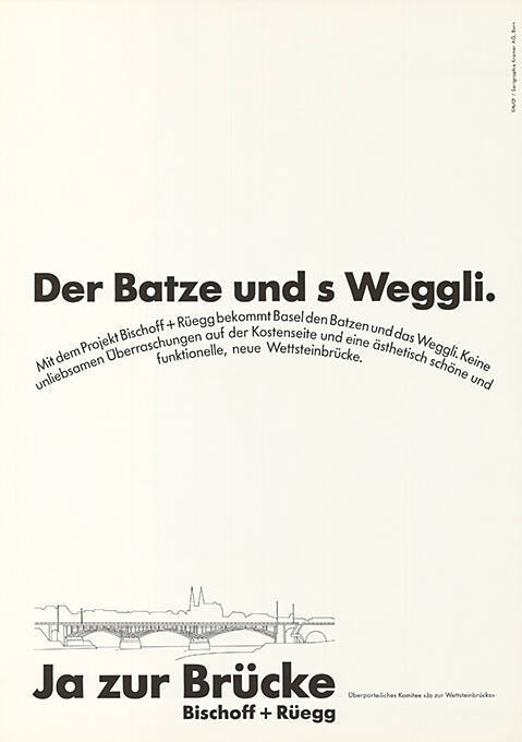 Der Batze und s Weggli. Ja zur Brücke Bischoff + Rüegg