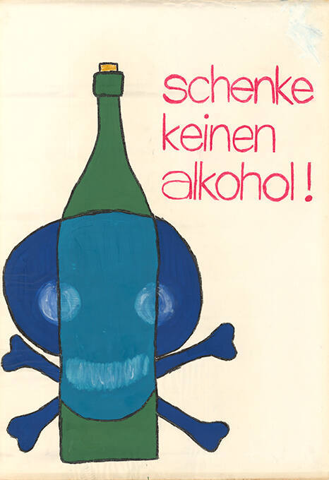 Schenke keinen Alkohol!