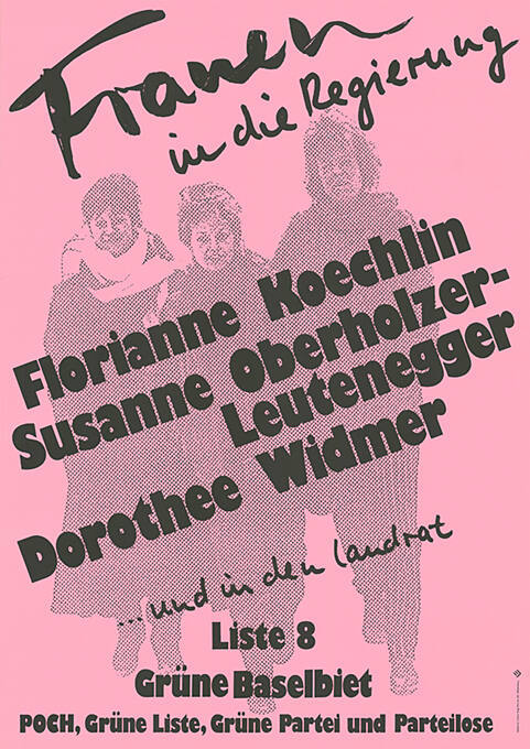 Frauen in die Regierung, Florianne Koechlin, Susanne Oberholzer-Leutenegger, Dorothee Widmer …und in den Landrat, Liste 8, Grüne Baselbiet