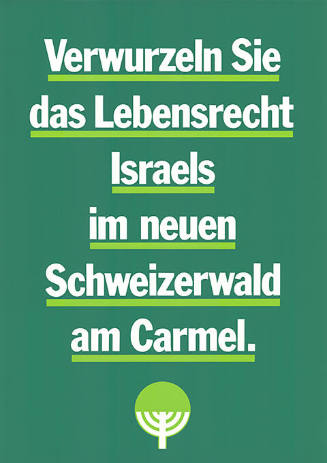 Verwurzeln Sie das Lebensrecht Israels im neuen Schweizerwald am Carmel.