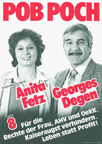 In den Regierungsrat: Anita Fetz, Georges Degen, Liste 8, Für die Rechte der Frau, AHV und OeKK. Kaiseraugst verhindern. Leben statt Profit! POB, POCH