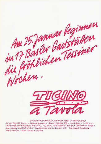 Ticino a Tavola, Am 25. Januar beginnen in 17 Basler Gaststätten die fröhlichen Tessiner Wochen.