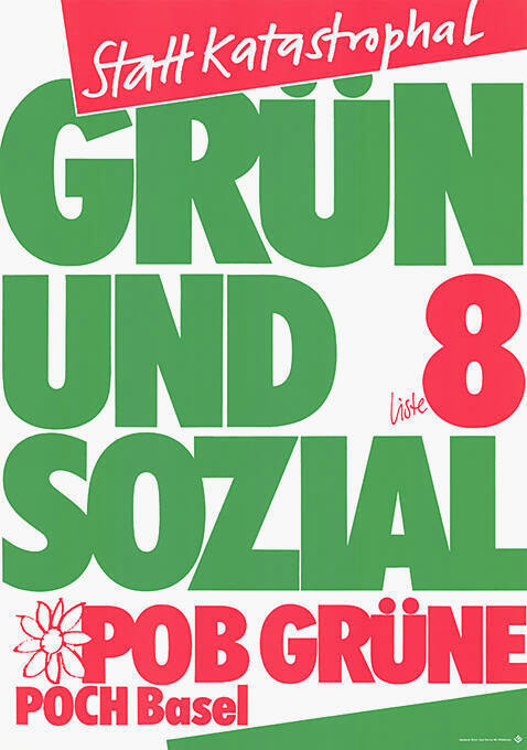 Statt Katastrophal, Grün und Sozial, Liste 8, POB Grüne, POCH Basel