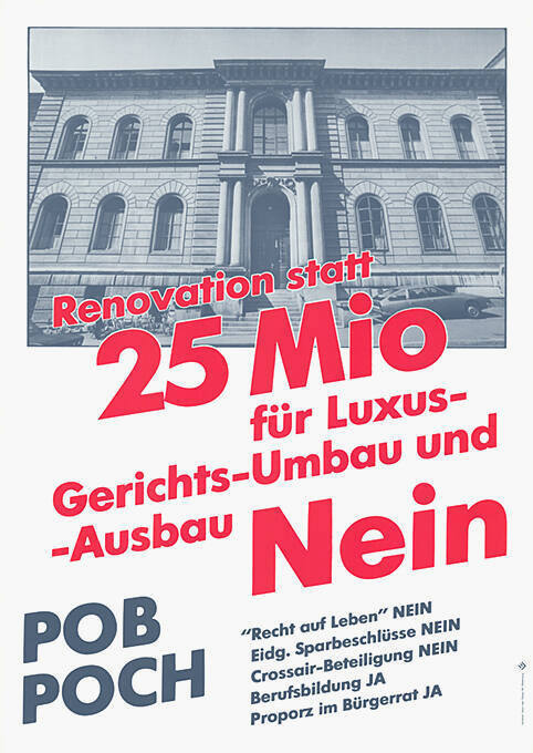 Renovation statt 25 Mio. für Luxus- Gerichts-Umbau und -Ausbau, Nein, POB, POCH