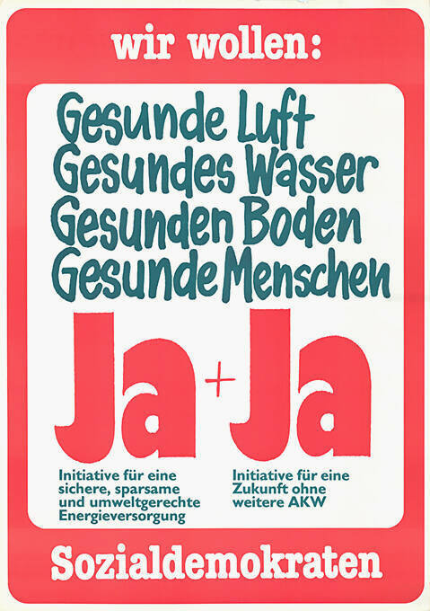 Gesunde Luft, Gesundes Wasser, Gesunden Boden, Gesunde Menschen, Ja + Ja