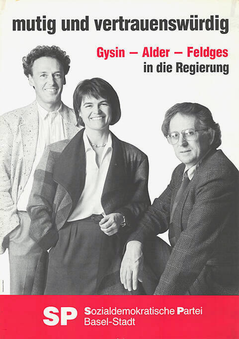 Mutig und vertrauenswürdig, Gysin – Alder – Feldges, in die Regierung, SP