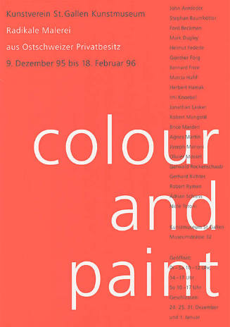 Colour and paint, Radikale Malerei aus Ostschweizer Privatbesitz, Kunstverein St. Gallen, Kunstmuseum