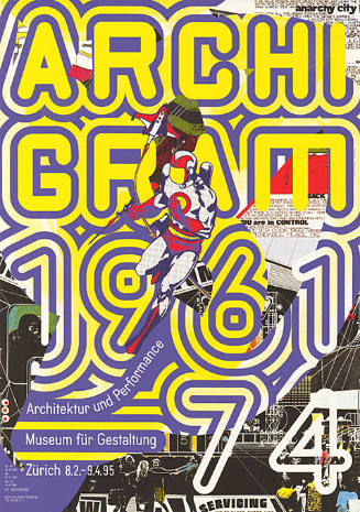 Archigram 1961–74, Architektur und Performance, Museum für Gestaltung, Zürich