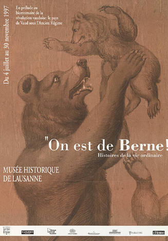 “On est de Berne!”, Histoires de la vie ordinaire, Musée Historique de Lausanne