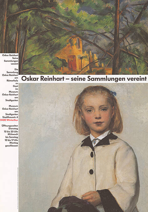 Oskar Reinhart – seine Sammlungen vereint, Museum Oskar Reinhart am Stadtgarten, Winterthur