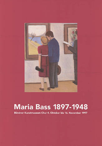 Maria Bass 1877–1948, Bündner Kunstmuseum Chur