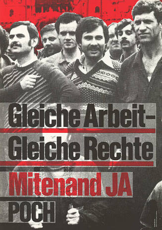 Gleiche Arbeit – Gleiche Rechte, Mitenand Ja, POCH