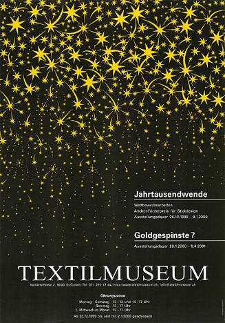 Jahrtausendwende, Goldgespinste? Textilmuseum