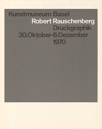 Robert Rauschenberg, Druckgraphik, Kunstmuseum Basel