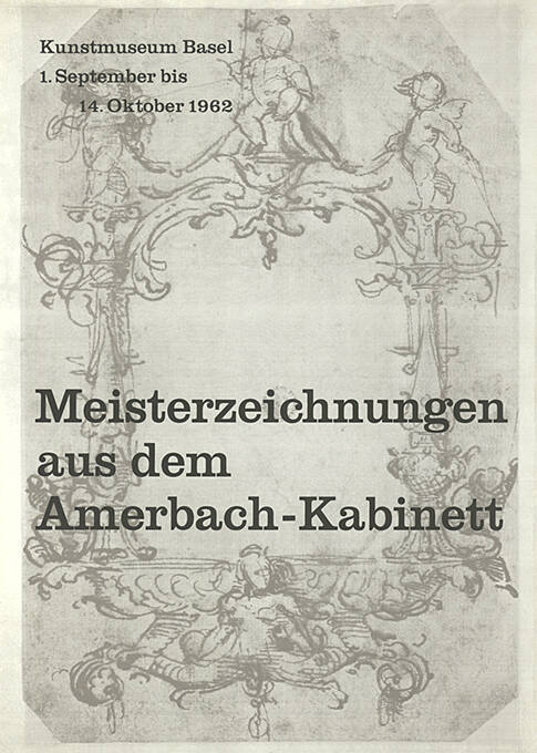 Meisterzeichnungen aus dem Amerbach-Kabinett, Kunstmuseum Basel