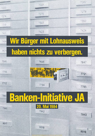 Wir Bürger mit Lohnausweis haben nichts zu verbergen. Banken-Initiative Ja