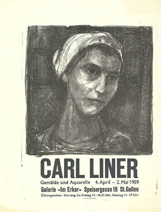 Carl Liner, Gemälde und Aquarelle, Galerie «Im Erker», St. Gallen