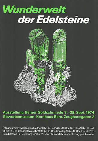 Wunderwelt der Edelsteine, Ausstellung Berner Goldschmiede, Gewerbemuseum, Kornhaus Bern