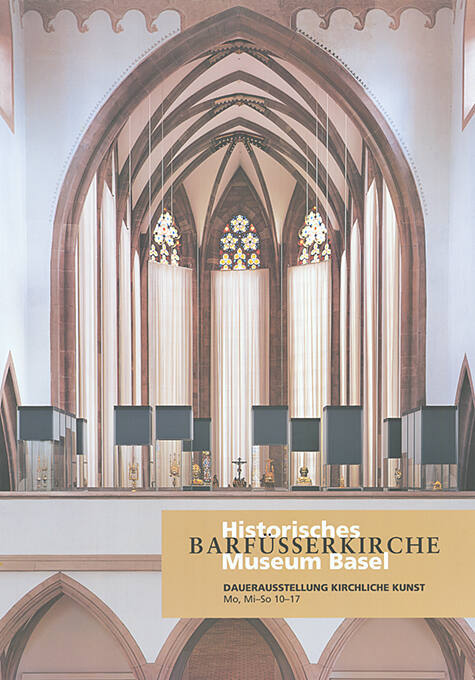 Historisches Museum Basel, Barfüsserkirche, Dauerausstellung Kirchliche Kunst