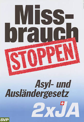 Missbrauch stoppen, Asyl und Ausländergesetz, 2 x Ja