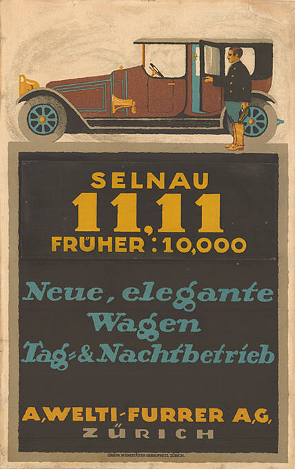 Selnau 11.11, früher: 10.000, Neue, elegante Wagen, Tag- & Nachtbetrieb, A. Welti-Furrer AG, Zürich