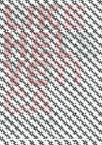 We like Helvetica, We hate Helvetica, Helvetica 1957–2007