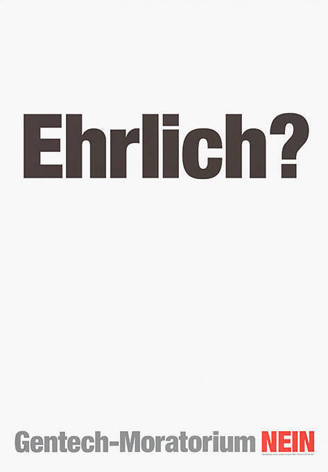 Ehrlich? Gentech-Moratorium Nein