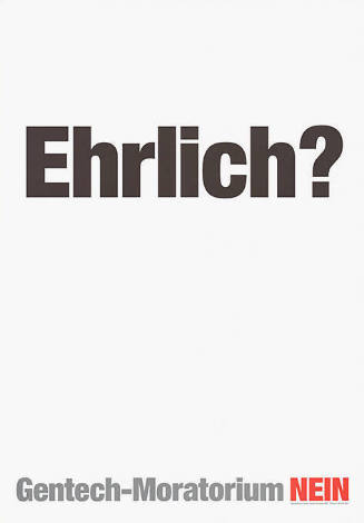 Ehrlich? Gentech-Moratorium Nein