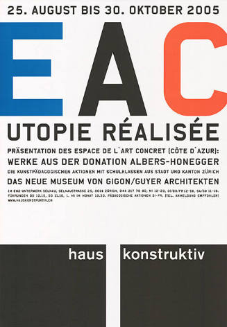 EAC, Utopie réalisée, Haus Konstruktiv Zürich