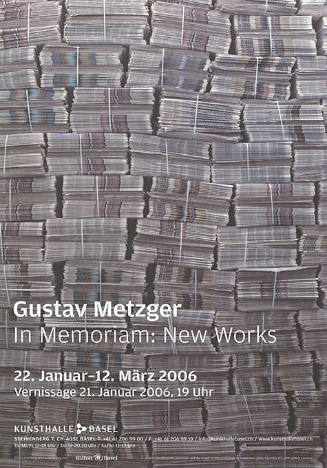 Gustav Metzger, In Memoriam: New Works, Kunsthalle Basel