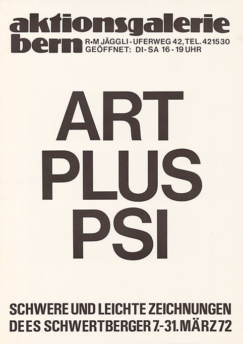 Art plus PSI, Dees Schwertenberger, Aktionsgalerie Bern