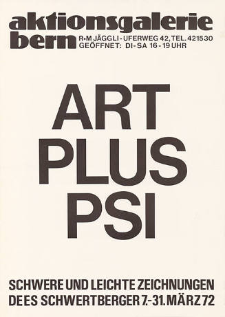 Art plus PSI, Dees Schwertenberger, Aktionsgalerie Bern