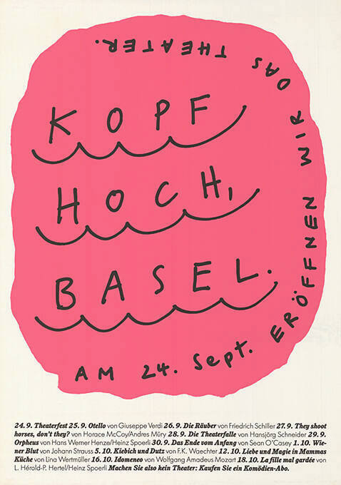 Kopf hoch, Basel. Am 24. Sept. eröffnen wir das Theater.