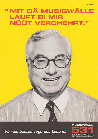 “Mit dä Musigwälle lauft bi mir nüüt verchehrt.” Für die besten Tage des Lebens. Musigwälle 531, DRS 1