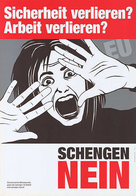 Sicherheit verlieren? Arbeit verlieren? Schengen Nein