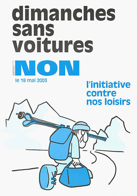 Dimanche sans voitures, Non, l’initiative contre nos loisirs