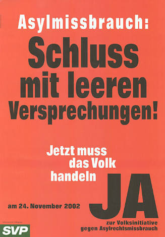 Asylmissbrauch: Schluss mit leeren Versprechungen! Jetzt muss das Volk handeln, Ja zur Volksinitiative gegen Asylmissbrauch, SVP