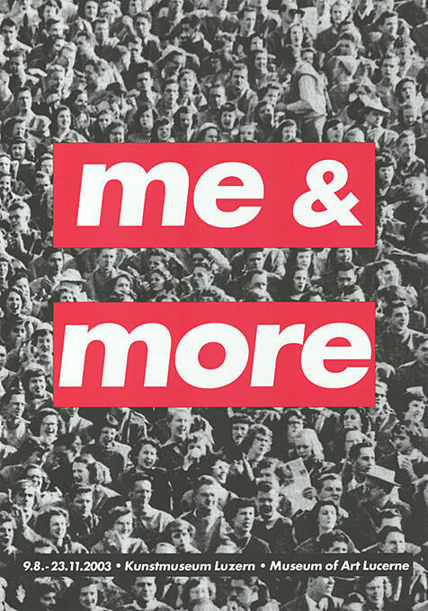 Me & More, Kunstmuseum Luzern