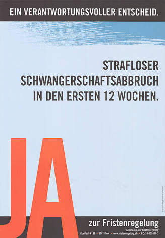 Ein verantwortungsvoller Entscheid. Strafloser Schwangerschaftsabbruch in den ersten 12 Wochen. Ja zur Fristenregelung