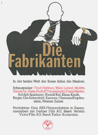 Die Fabrikanten, In der heilen Welt der Bosse fallen die Masken. Regie Urs Aebersold