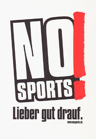 No Sports! Lieber gut drauf.